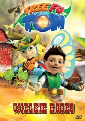 Tree Fu Tom Wielkie rodeo