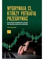 Wygrywają ci, którzy potrafią przegrywać - tantis.pl