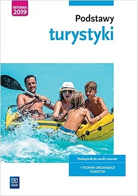 Podstawy turystyki. Podręcznik do nauki zawodu - tantis.pl