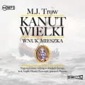 Kanut Wielki. Wnuk Mieszka. Audiobook - tantis.pl