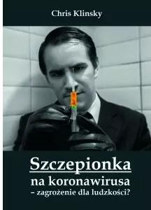 Szczepionka na koronawirusa - zagrożenie dla ludzkości? - tantis.pl