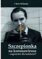 Szczepionka na koronawirusa - zagrożenie dla ludzkości? - tantis.pl