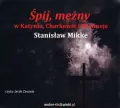 Śpij mężny w Katyniu, Charkowie i Miednoje. Audiobook - tantis.pl