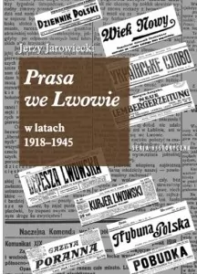 Prasa we Lwowie w latach 1918-1945 - tantis.pl