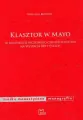 Klasztor w Mayo. Źródła monastyczne. Monografie - tantis.pl
