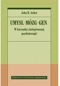 Umysł. Mózg. Gen. W kierunku zintegrowanej - tantis.pl