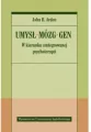 Umysł. Mózg. Gen. W kierunku zintegrowanej - tantis.pl