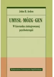 Umysł. Mózg. Gen. W kierunku zintegrowanej