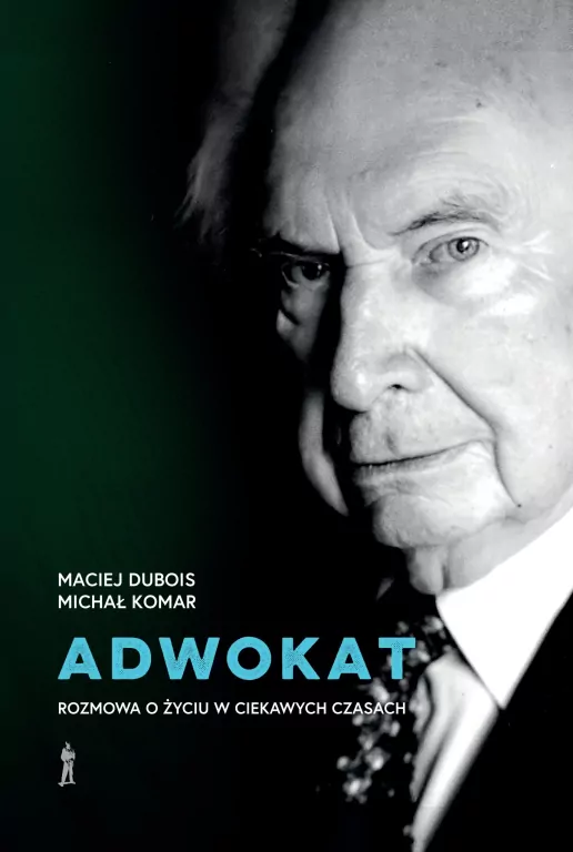 Adwokat. Rozmowa o życiu w ciekawych czasach - tantis.pl