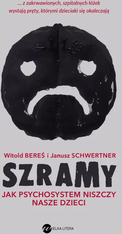 Szramy. Jak psychosystem niszczy nasze dzieci - tantis.pl