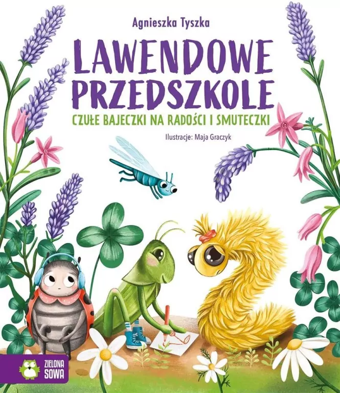 Lawendowe Przedszkole. Czułe bajeczki na radości i smuteczki - tantis.pl