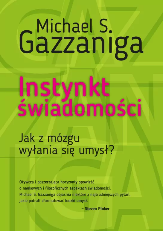 Instynkt świadomości. Jak z mózgu wyłania się umysł? - tantis.pl