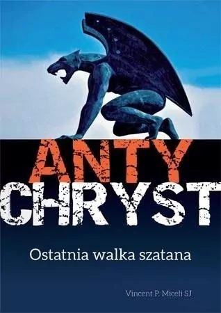 Antychryst. Ostatnia walka szatana - tantis.pl