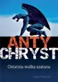 Antychryst. Ostatnia walka szatana - tantis.pl