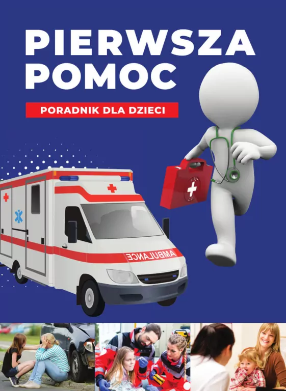 Pierwsza pomoc. Poradnik dla dzieci - tantis.pl