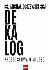 Dekalog. Proste słowa o miłości - tantis.pl