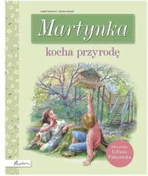 Martynka kocha przyrodę