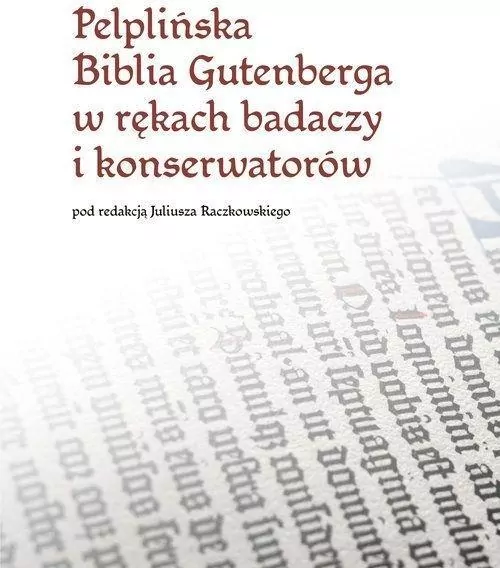 Pelplińska Biblia Gutenberga w rękach badaczy... - tantis.pl