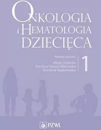 Onkologia i hematologia dziecięca Tom 1 - tantis.pl
