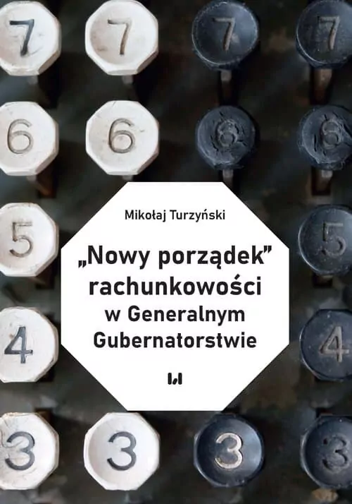 „Nowy porządek” rachunkowości w Generalnym Gubernatorstwie - tantis.pl