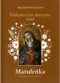 Matuleńka. Vademecum maryjne. Jesień. Tom 4 - tantis.pl