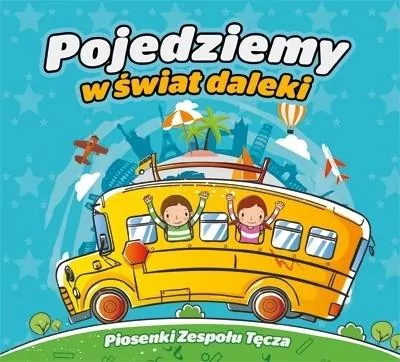 Pojedziemy w świat daleki CD