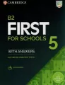 B2 First for Schools 5 Authentic practice tests with Answers with Audio with Resource Bank - tantis.pl