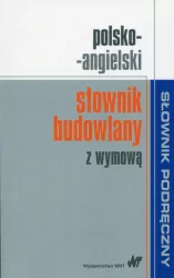 Polsko-angielski słownik budowlany z wymową. Słownik podręczny