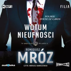 Wotum nieufności. W kręgach władzy. Tom 1 CD MP3. Audiobook