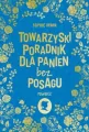 Towarzyski poradnik dla panien bez posagu - tantis.pl