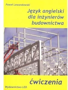 Język angielski dla inżynierów budownictwa. Ćwiczenia - tantis.pl