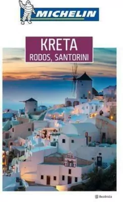Kreta, Rodos, Santorini. Przewodnik Michelin