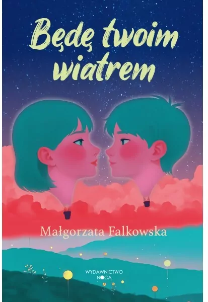 Będę twoim wiatrem - tantis.pl