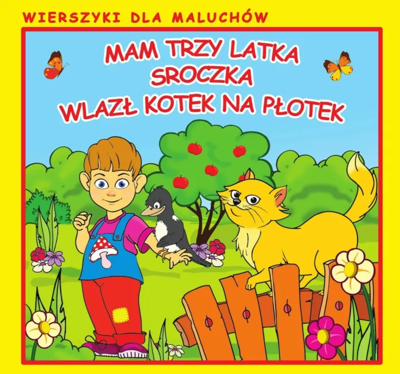 Wierszyki dla maluchów. Mam trzy latka. Sroczka - tantis.pl