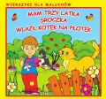 Wierszyki dla maluchów. Mam trzy latka. Sroczka - tantis.pl