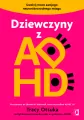 Dziewczyny z ADHD. Uwolnij moce swojego neuroróżnorodnego mózgu - tantis.pl