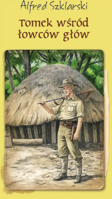 Tomek wśród łowców głów. Przygody Tomka Wilmowskiego. Tom 6 - tantis.pl