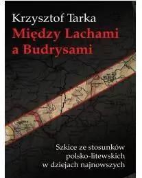 Między Lachami a Budrysami. Szkice ze ... - tantis.pl