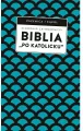 Biblia „po katolicku”, czyli dlaczego nie sola Scriptura? - tantis.pl