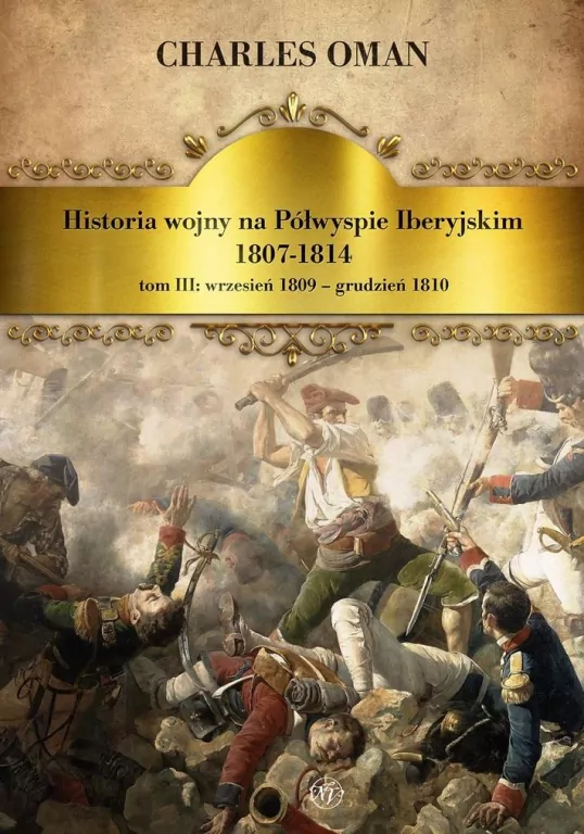 Historia wojny na Półwyspie Iberyjskim 1807-1814 - tantis.pl