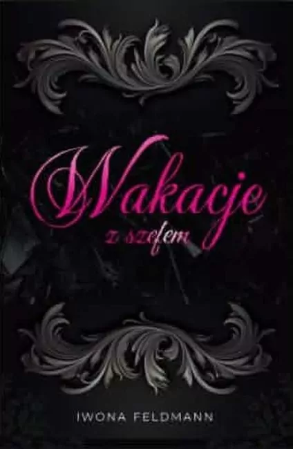 Wakacje z szefem. Rosy - tantis.pl