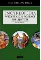 Encyklopedia wszystkich postaci biblijnych T.2 - tantis.pl