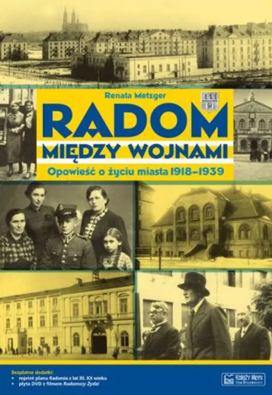 Radom między wojnami. Opowieść o życiu mista 1918-1939 - tantis.pl