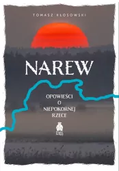 Narew. Opowieści o niepokornej rzece