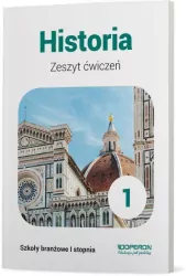 Historia 1. Zeszyt ćwiczeń. Szkoły branżowe I stopnia