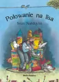 Polowanie na lisa. Pettson i Findus - tantis.pl