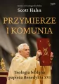 Przymierze i komunia. Teologia biblijna papieża Benedykta XVI - tantis.pl