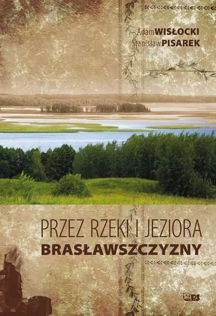 Przez rzeki i jeziora Brasławszczyzny - tantis.pl