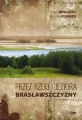 Przez rzeki i jeziora Brasławszczyzny - tantis.pl
