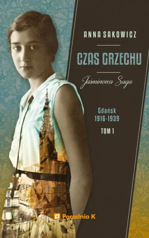 Jaśminowa saga T.1 Czas grzechu - tantis.pl